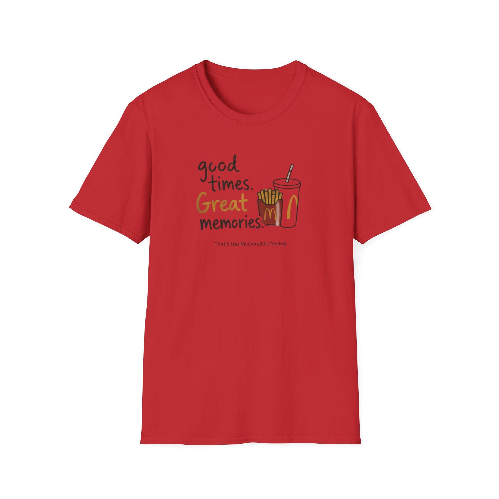 Good times and great memories Mc donald's shirts, happy comfort custom girt shirt , branded unisex tee