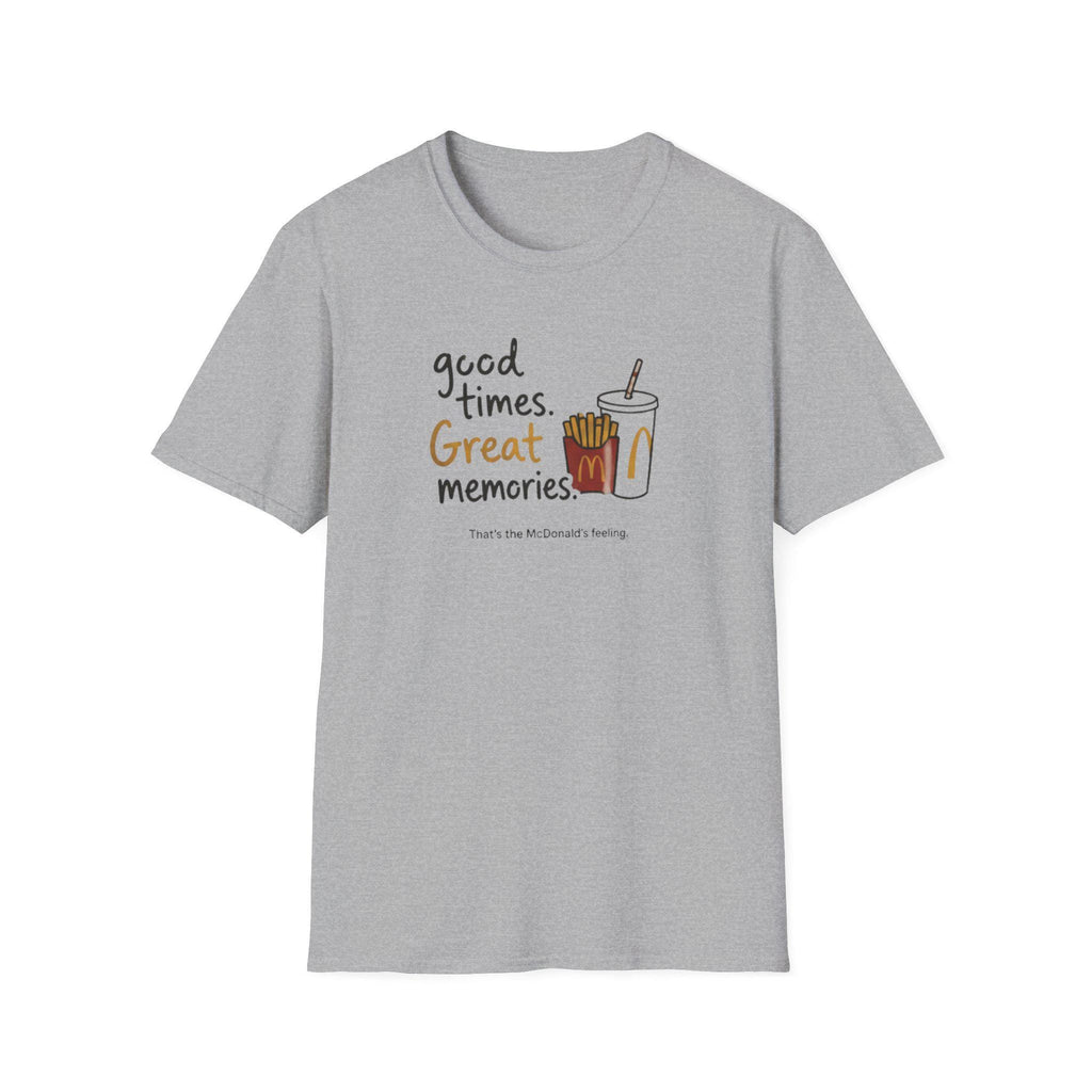 Good times and great memories Mc donald's shirts, happy comfort custom girt shirt , branded unisex tee