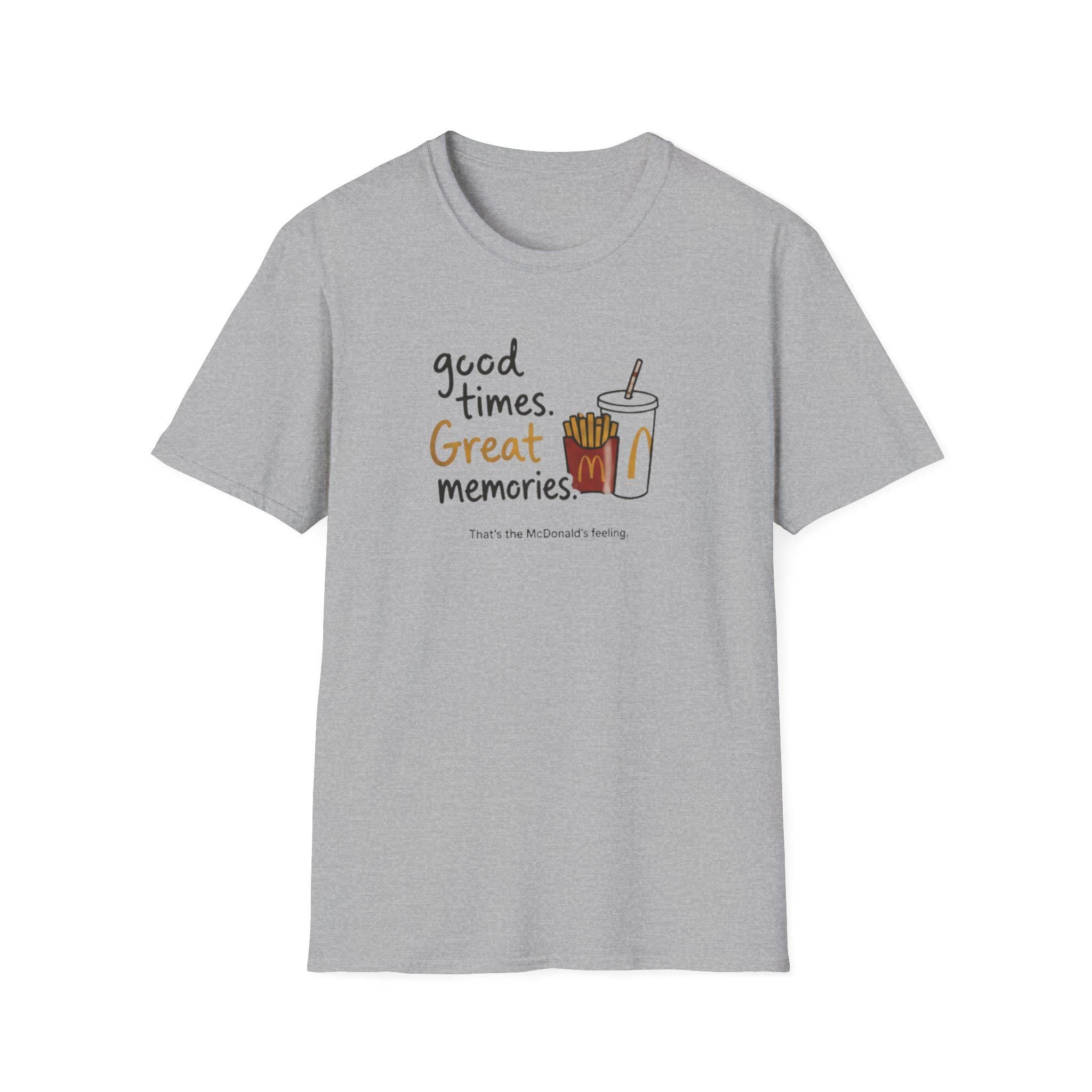 Good times and great memories Mc donald's shirts, happy comfort custom girt shirt , branded unisex tee
