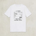 I Paid 99 For This F**ing Shirt,  I can afford it, tshirt branded, Anti Fashion Streetwear, designer Gift Unisex*